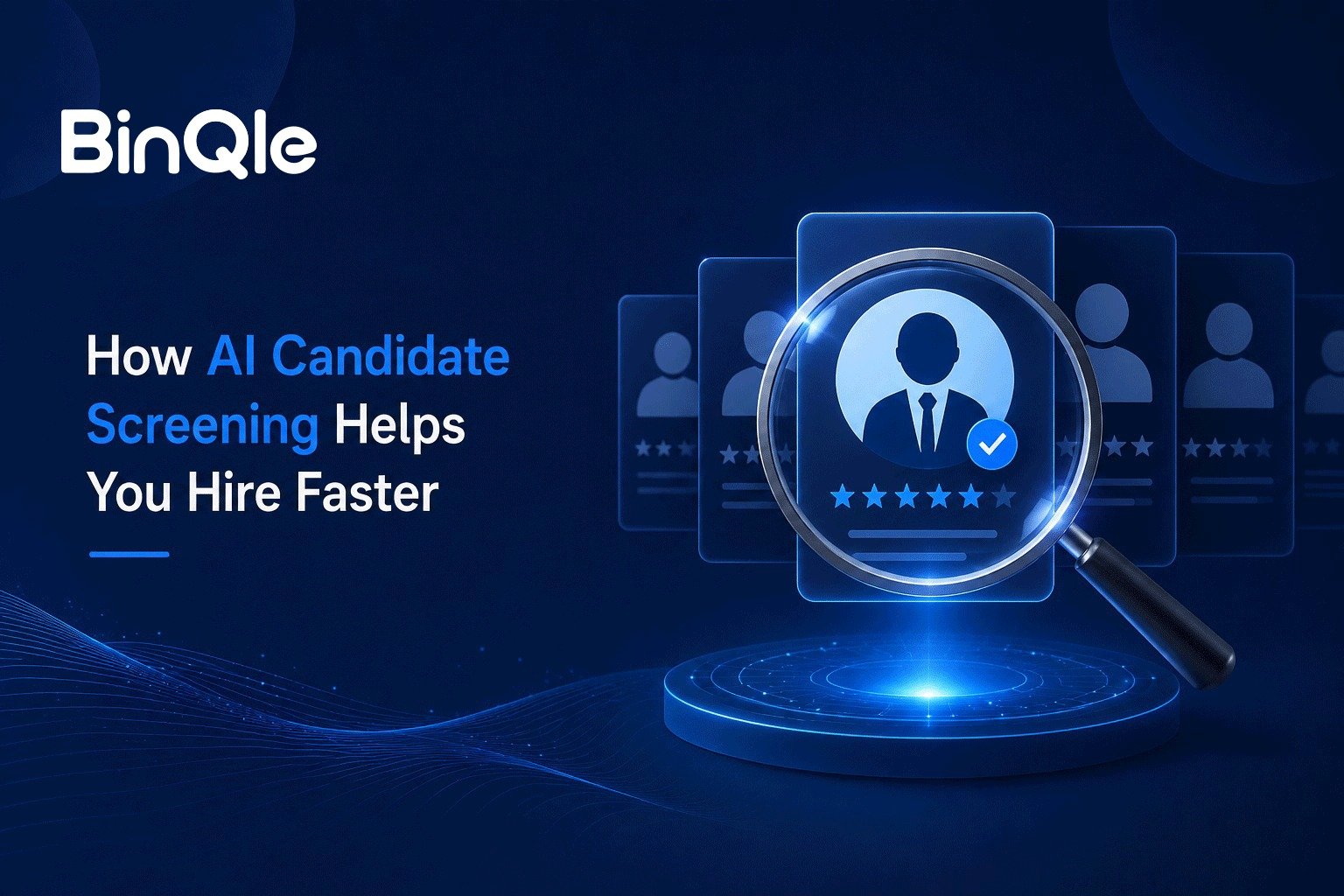 How AI Candidate Screening Helps You Hire Faster